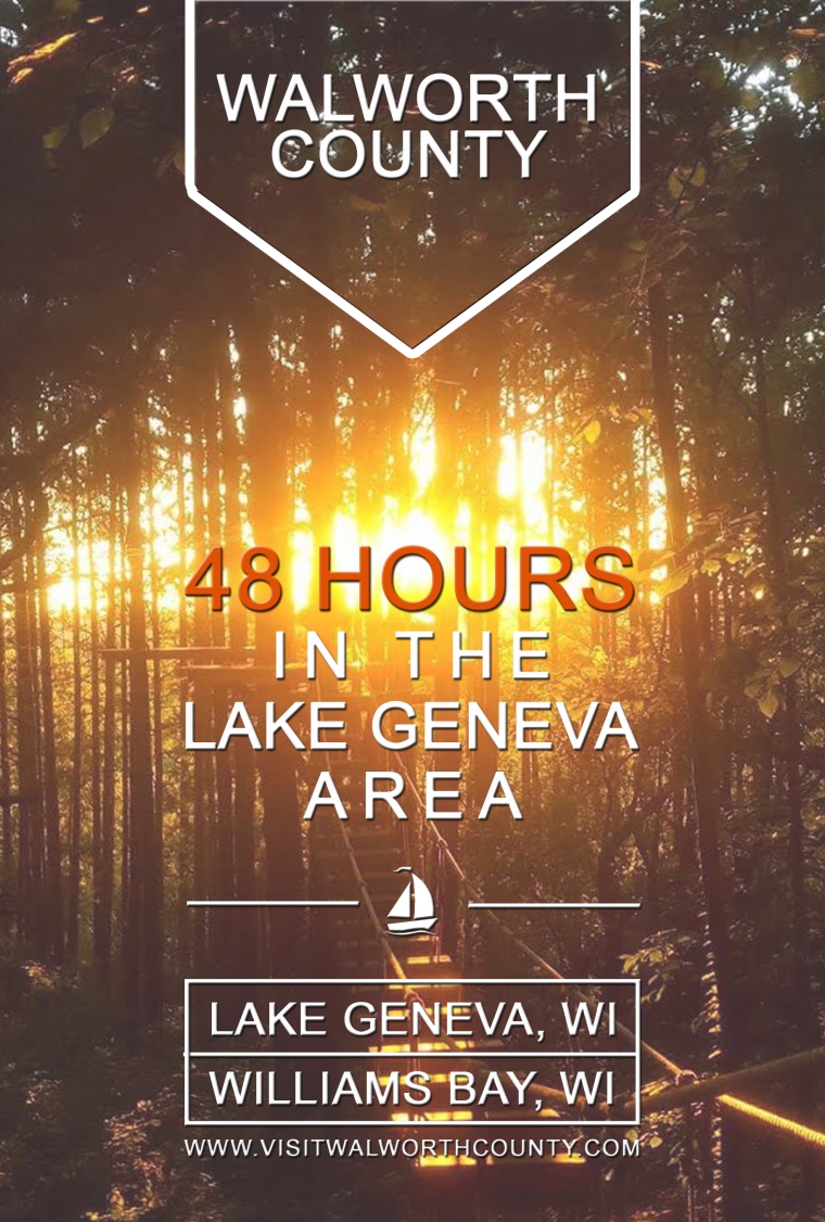 48 Hours in the Lake Geneva Area, Walworth County WI. Getaway Plans and Itinerary.
